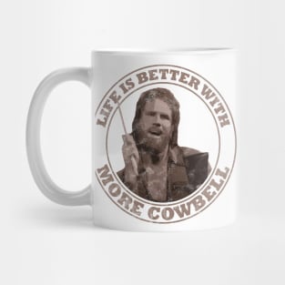 SNL: Life Is Better With More Cowbell Vintage (Light Brown Print) Mug